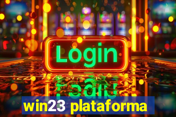 win23 plataforma